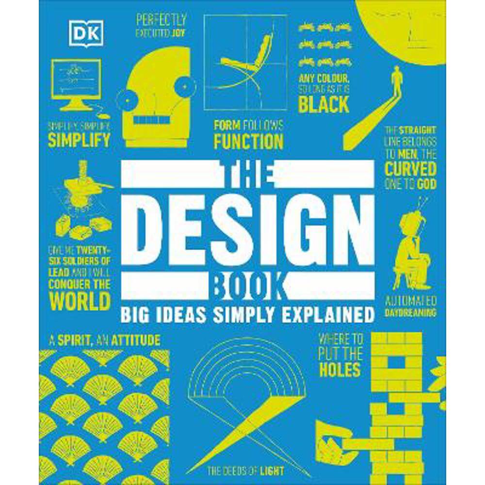 The Design Book: Big Ideas Simply Explained (Hardback) - DK